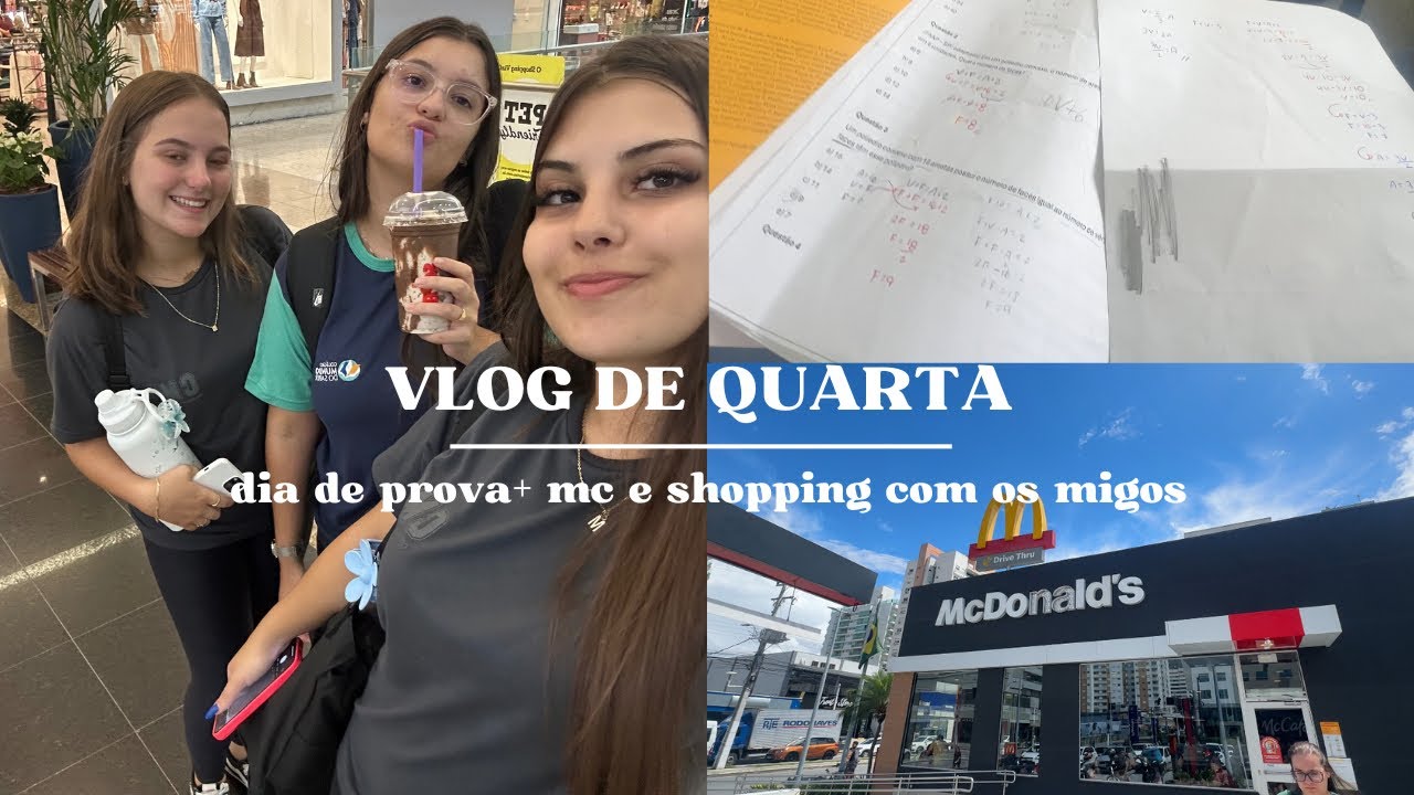 DAILY VLOG | rotina diária, dia de prova, almoço no MC, e ainda shopping com as minhas migas!