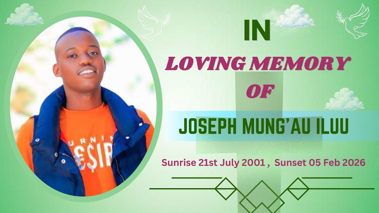 IN LOVING MEMORY OF JOSEPH MUNG'AU ILUU