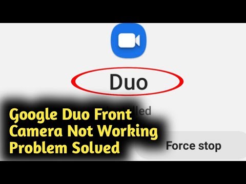 Google Duo Front Camera Not Working Problem Solved