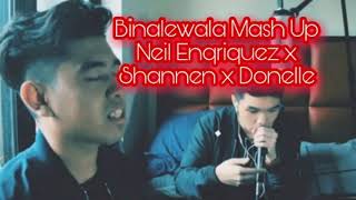 binalewala mashup cover by neil donelle shannen lyrics