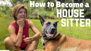 How to Be a HOUSE SITTER🏡 House Sitting Step-by-Step