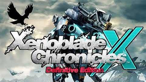 Xenoblade Chronicles X - Chapter 4 Main Story