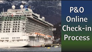 P&O Cruises online holiday check-in process - Prior to embarkation