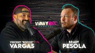 Brady Pesola on the VinnyRoc Podcast