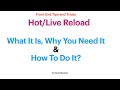 Live Reload – What It Is, Why You Need It And How To Do It?