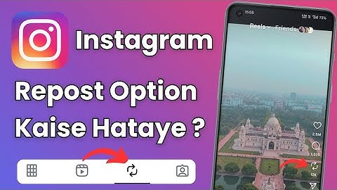 Instagram Repost Option Kaise Hataye | How to Remove Repost Feature from Instagram Reels