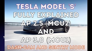 Tesla Auto Pilot 2.0, 2.5, 3.0 hardware and Sentry Mode - Fully Explained