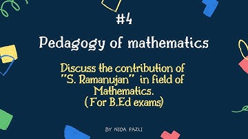 Contribution of Ramanujan, Pedagogy of Mathematics