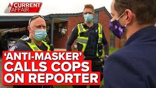 Bunnings 'anti-masker' calls the cops on reporter | A Current Affair