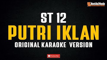 ST12 - Putri Iklan (Original Karaoke Version)