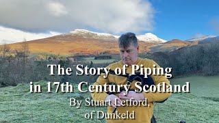 The Story of Scottish Piping in the 17th Century, Lowland and Highland Bagpipes