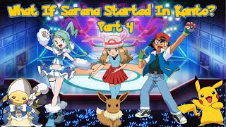 What If Serena Started in Kanto? (Part 4)