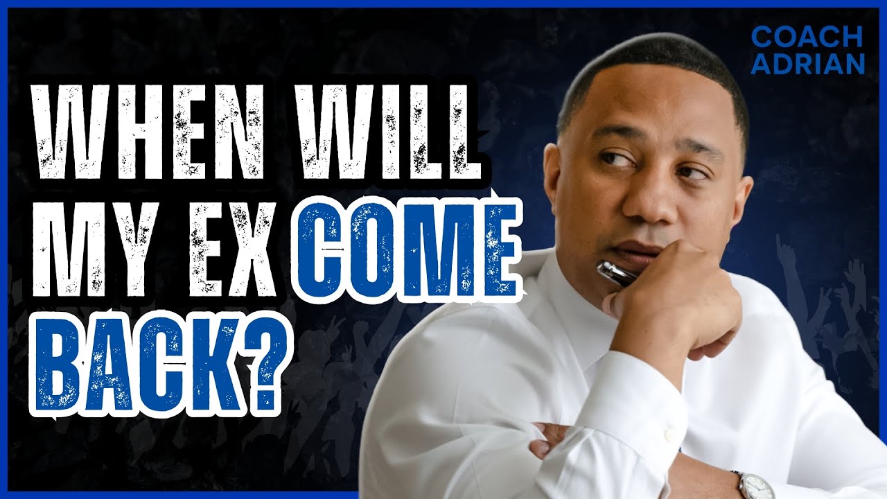 Why is my ex taking so long to come back?