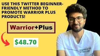 Use this Twitter beginner friendly method to promote Warrior Plus products