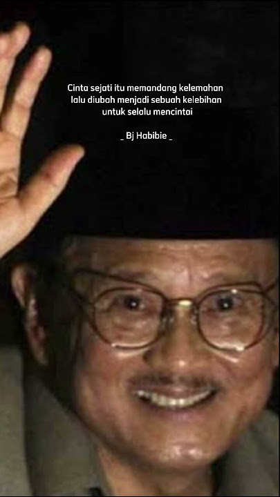 Kata Kata Terindah || Cinta Sejati || Kata Bijak Bj Habibie || Story Wa 30 Detik #shorts
