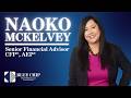 Meet Naoko McKelvey, AEP®, CFP®: Senior Financial Advisor