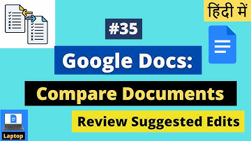 How to Compare Two Google Documents |  Review Suggested Edits  |  Google Docs Tutorial in Hindi #35