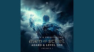 Men Of Steel (Adaro & Level One Remix)