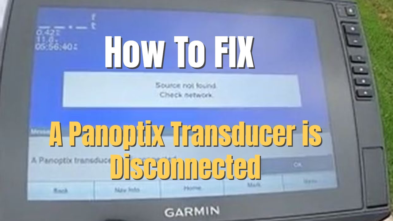 HOW TO FIX - Source Not Found - A Panoptix Transducer is