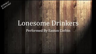 Lonesome Drinkers- Easton Corbin Karaoke