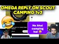 Omega reply on scout camping 1v3 godl 