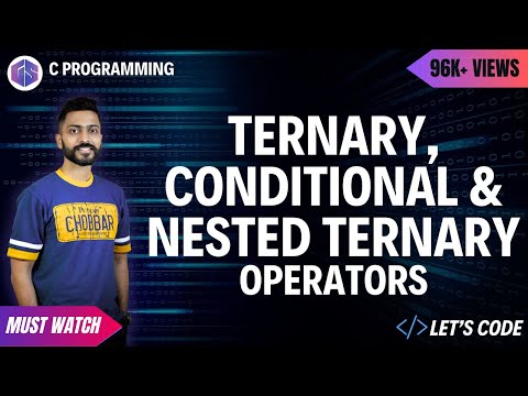 Ternary Operator || Conditional Operator | Nested Ternary Operator | C Programming