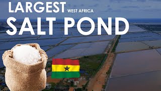 Ghana's First And Largest Salt Pond In Accra | Weija Pambros