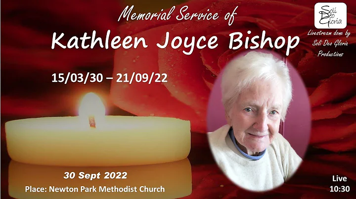 Memorial Service of Kathleen Joyce Bishop