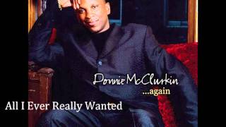 Watch Donnie Mcclurkin All I Ever Really Wanted video