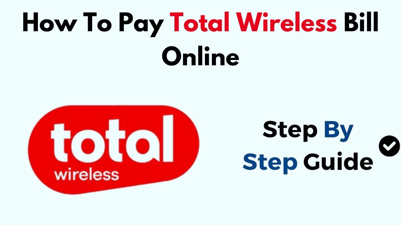 How To Pay Total Wireless Bill Online