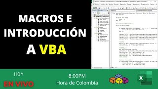 🔴 En vivo - Macros e Introducción a Programación con Excel y VBA