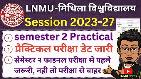 LNMU UG Session 2023-27 2nd semester Practical exam date jaari (BA, BSC, BCOM), @lnmunotes