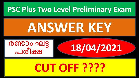 Psc today exam Answer key 18-04-2021 | PSC plus two Prelims Answer Key and Question paper 18-04-2021