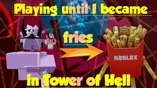 I played Tower of Hell until I became fries | ROBLOX Tower of Hell by Lpyxl 500 views 1 month ago 7 minutes, 11 seconds