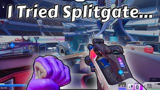 So I've been playing Splitgate...