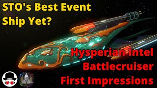 FREE Summer Event Ship - Hysperian Intel Battlecruiser - First Impressions - Star Trek Online