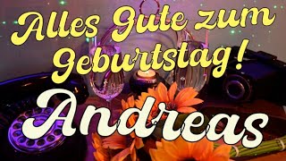 Andreas, alles Gute zum Geburtstag Ein Geburtstagsvideo für dich