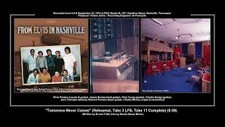 *(1970) RCA &#39;&#39;Tomorrow Never Comes&#39;&#39; (Rehearsal, Take 3 LFS, Take 11 Complete) Elvis Presley