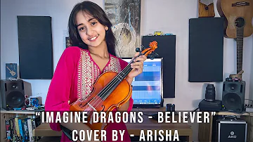 Imagine Dragons - Believer violin  cover | Arisha | Studio Live | Arpeggio Music School |