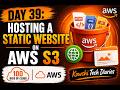 Day 39 Hosting a Static Website on AWS S3 100 Days of Cloud AWS #kodekloud #100dayschallenge #100