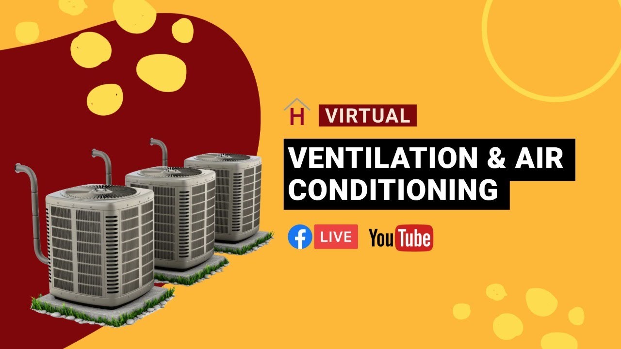 Virtual Workshop: Ventilation & Air Conditioning*
