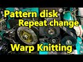 Changing the pattern drum repeat (Tempi) ratio. Tricot Warp Knitting Machine. Karl mayer. 트리코트 경편 니트