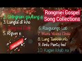 The Best Gospel Songs with one Hindi Song Collections|| Rongmei 2022|| Worth Listening