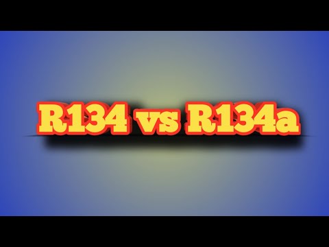 R134 बनाम R134a रेफ्रिजरेंट के बीच अंतर।