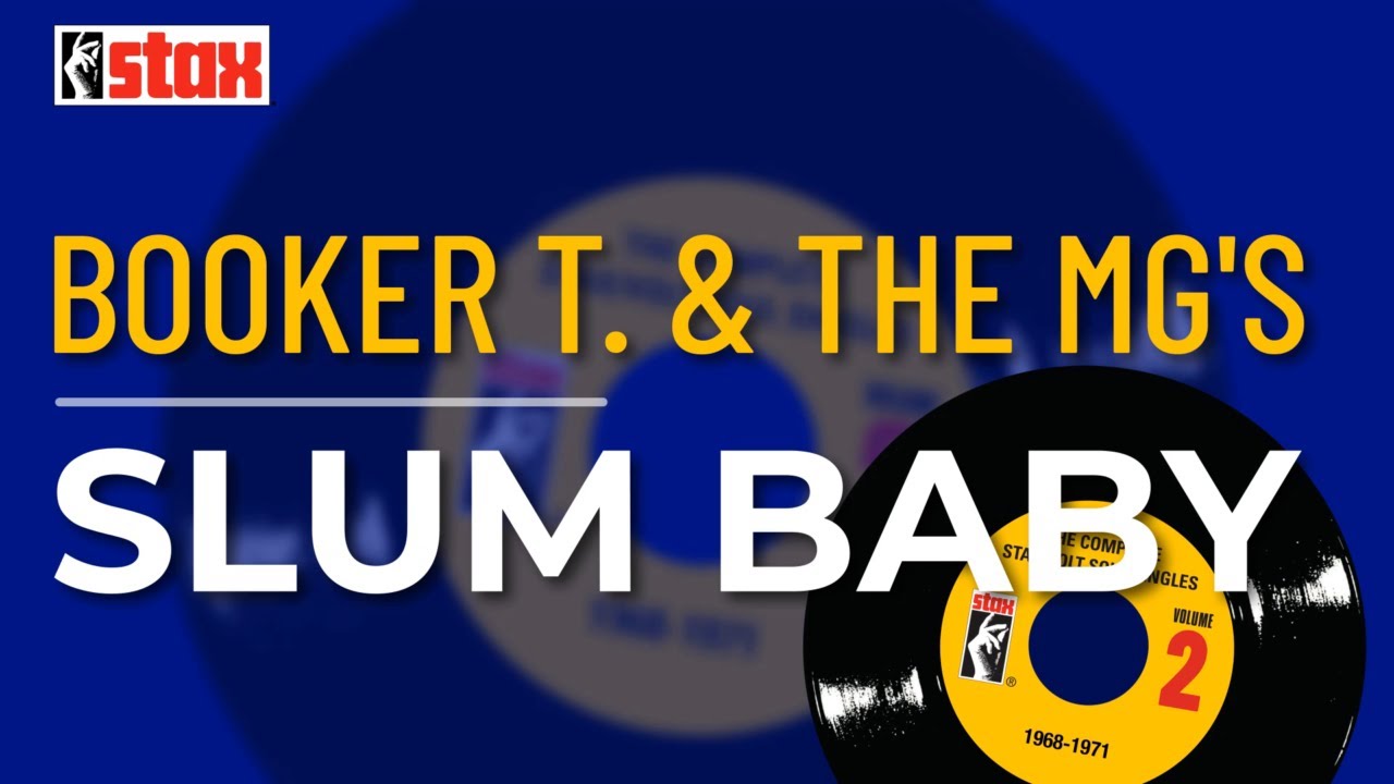 Booker T. & the MG's - Slum Baby (Official Audio) - YouTube