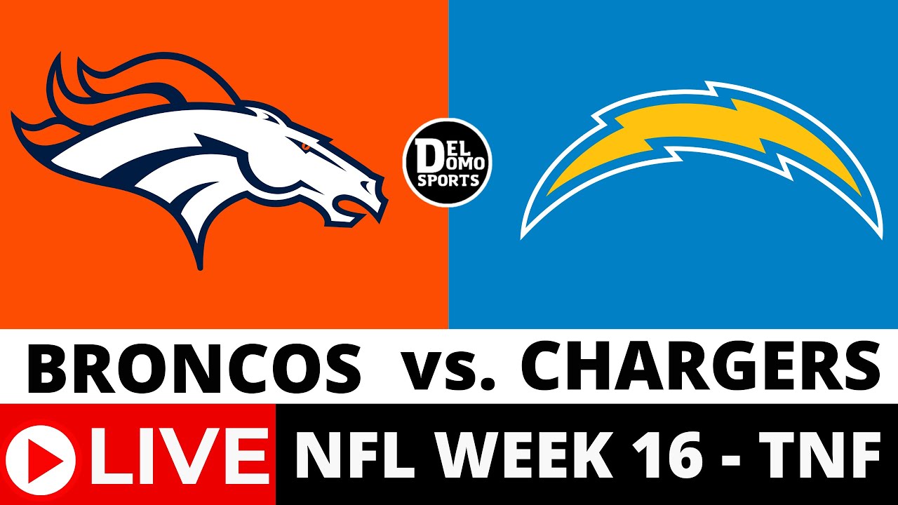 Denver Broncos vs Los Angeles Chargers LIVE 🏈 NFL Week 16 TNF Play-by ...
