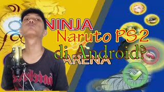 Game Android Ninja Arena Seperti Naruto Shippuden PS2 screenshot 1