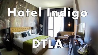 Hotel Indigo DTLA Visit and Room Tour