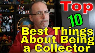 GotBot Counts Down: Top 10 Best Things About Being a Collector