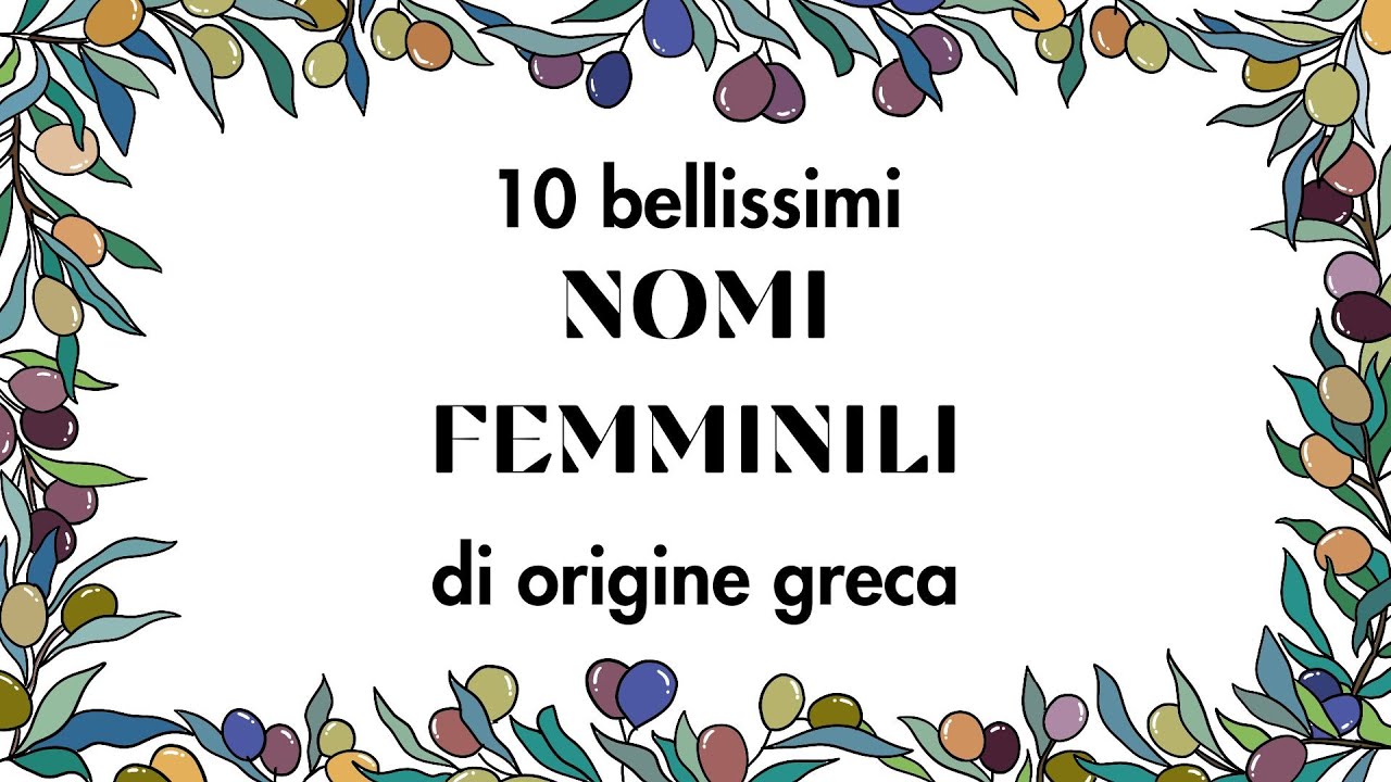 Nomi femminili di origine greca - YouTube